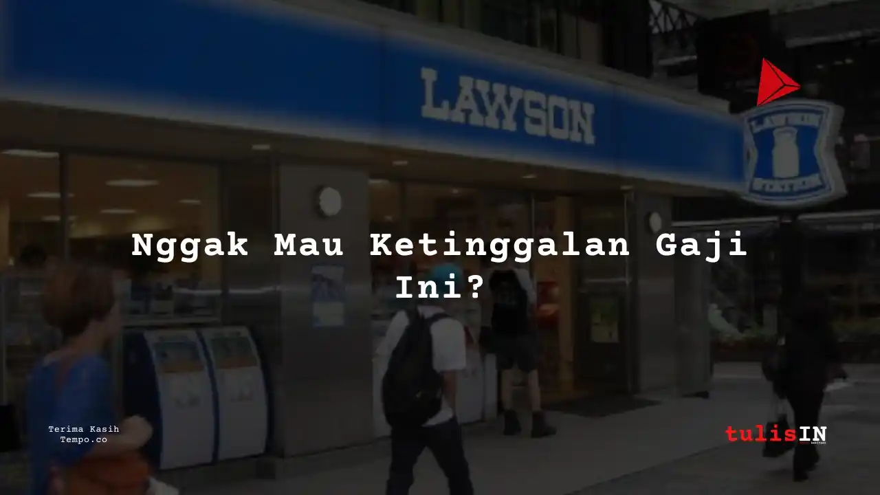 Berapa Gaji Manajer Administrasi PT Lawson Indonesia 2024?