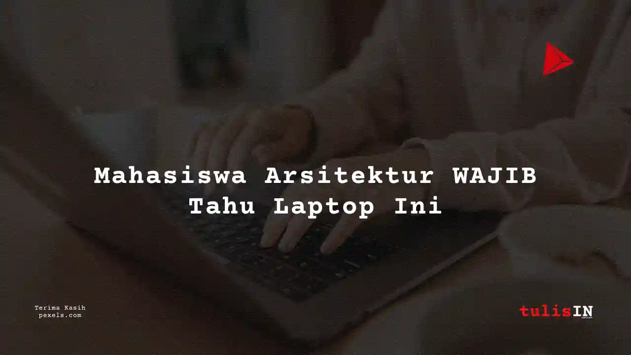 Berapa Harga Acer Aspire A315-41 Untuk Mahasiswa Teknik Arsitektur?