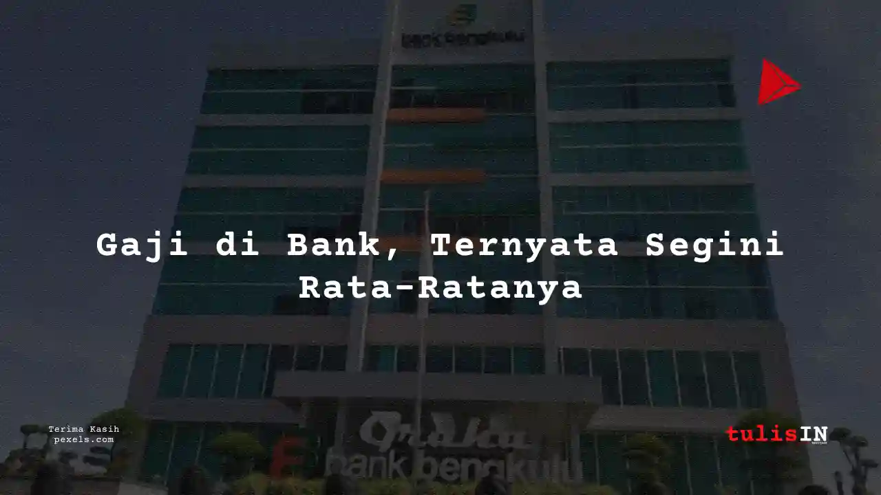 Berapa Gaji Account Officer Micro Bank Bengkulu 2024?