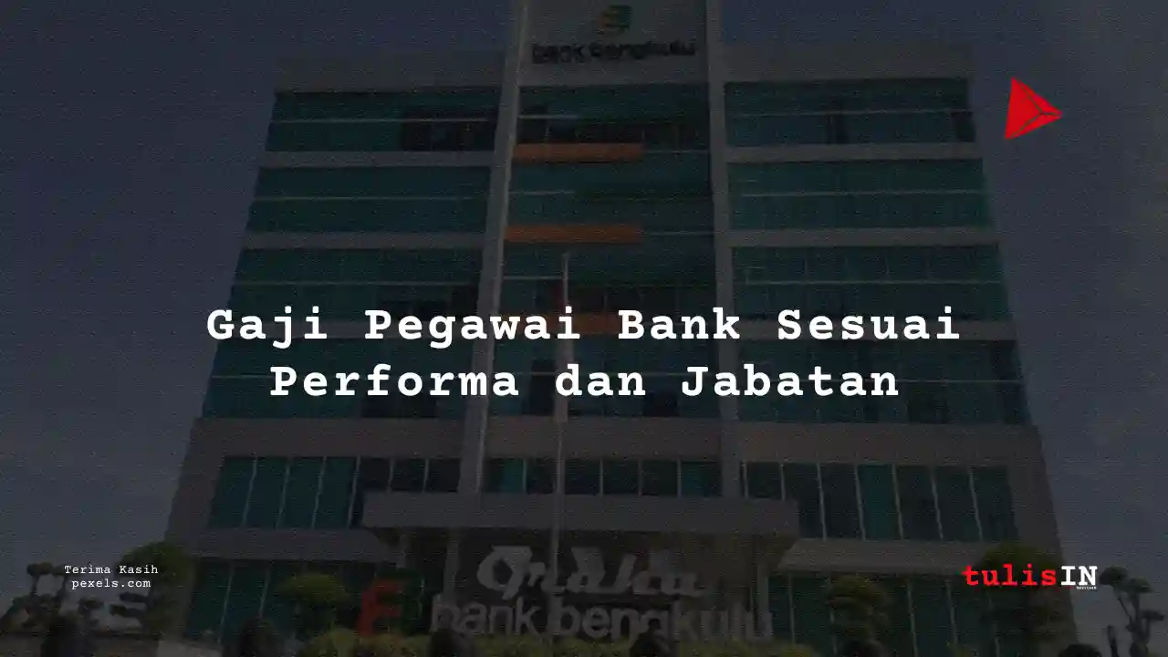 Berapa Gaji Budgeting Supervisor Bank Bengkulu 2024?
