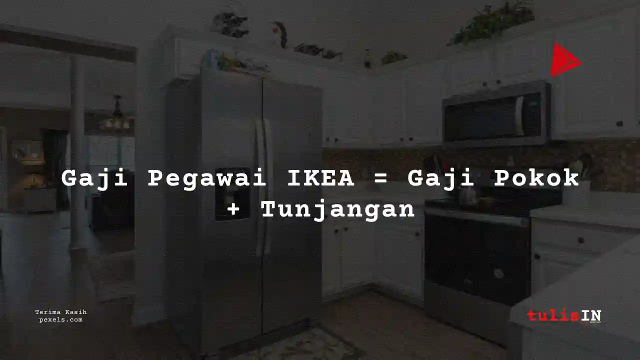 Berapa Gaji Business Development Supervisor IKEA 2025?