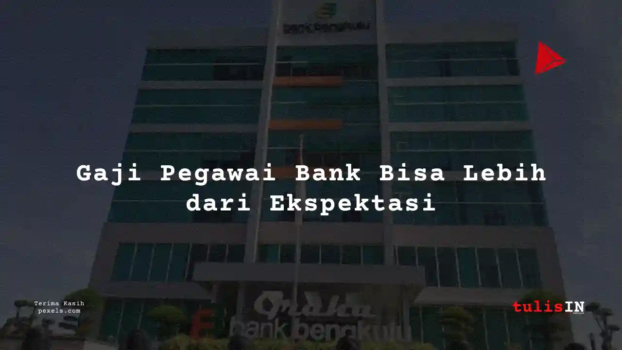 Berapa Gaji Credit Analyst Associate Bank Bengkulu 2024?