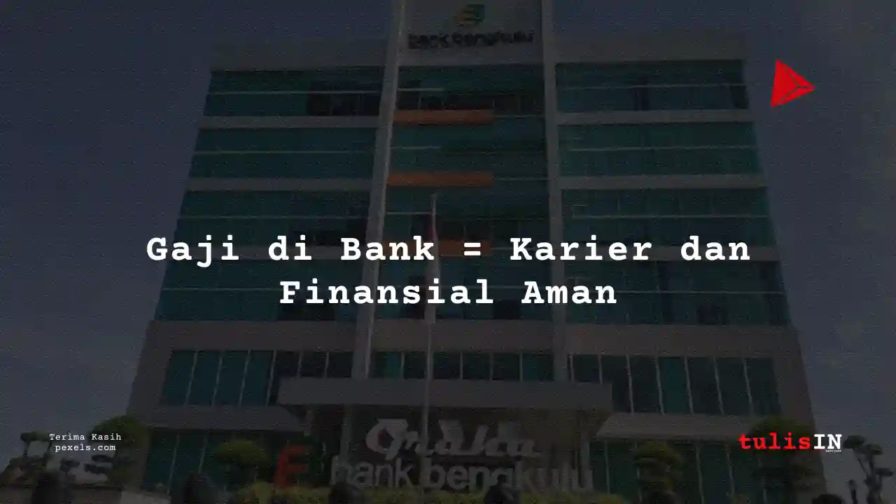 Berapa Gaji Credit Analyst Manager Bank Bengkulu 2024?