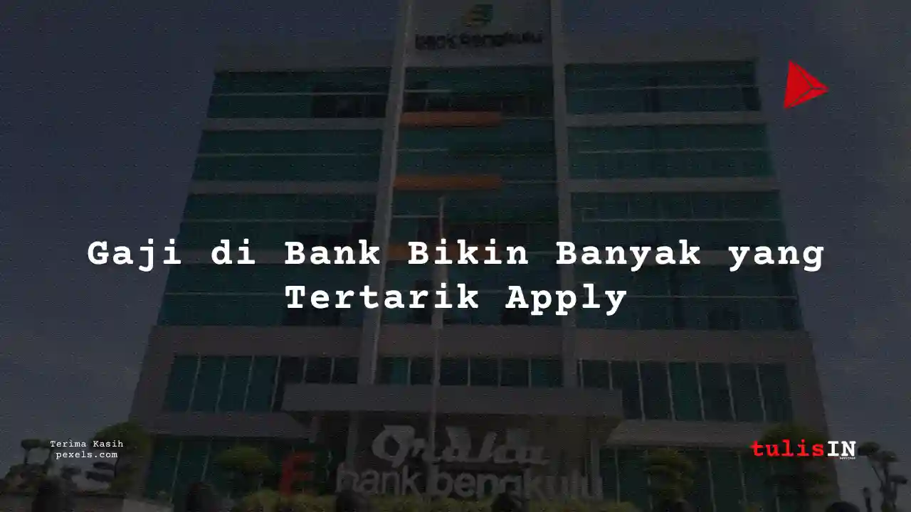 Berapa Gaji Development Program Bank Bengkulu 2024?