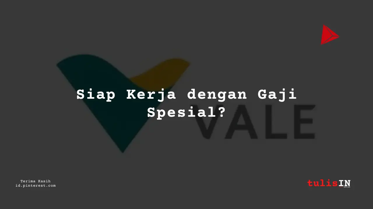 Berapa Gaji HR Specialist PT Vale Indonesia 2024?
