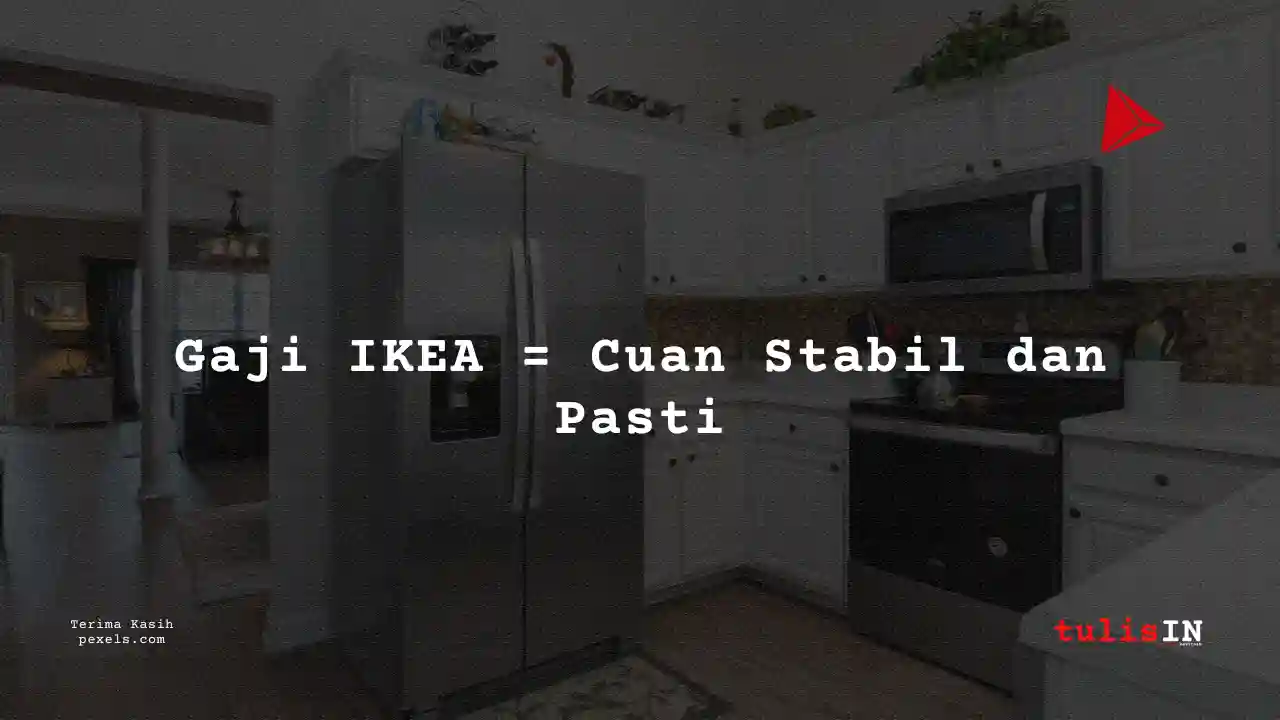 Berapa Gaji IT Support IKEA 2025?