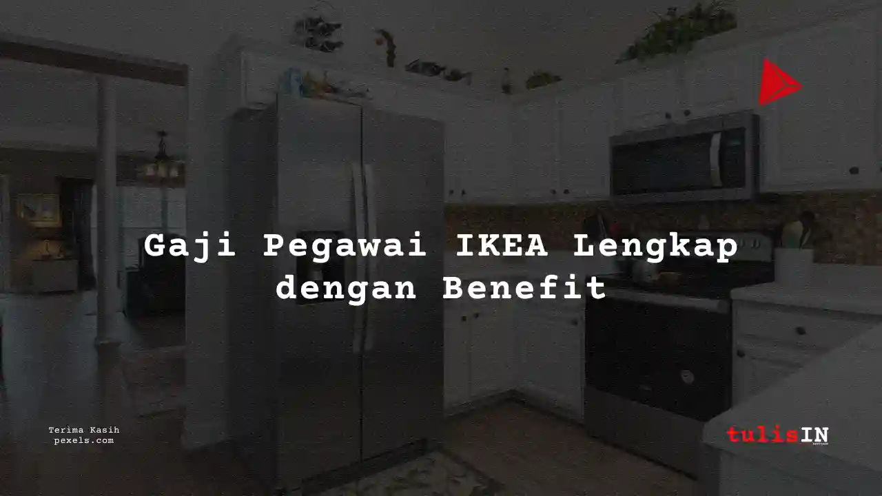 Berapa Gaji Sales Associate IKEA 2025?