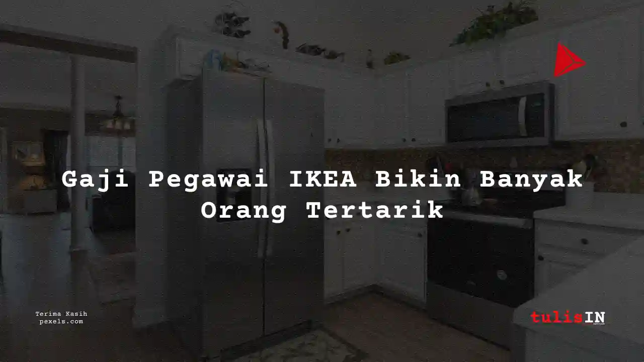 Berapa Gaji Warehouse Staff IKEA 2025?