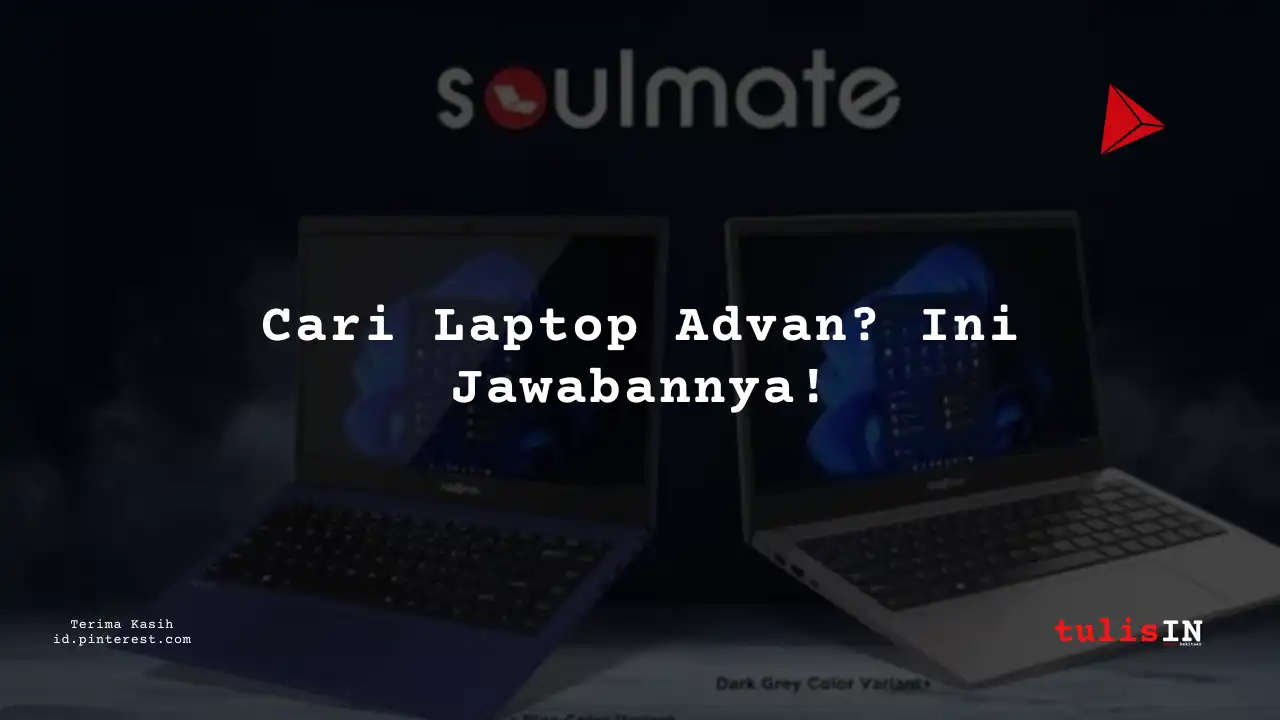 Berapa Harga Laptop ADVAN AI Gen Ultra Terlaris Juni 2025?