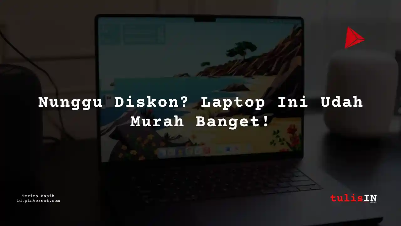 Berapa Harga Laptop ADVAN Notebook i3 Terlaris Juni 2025?