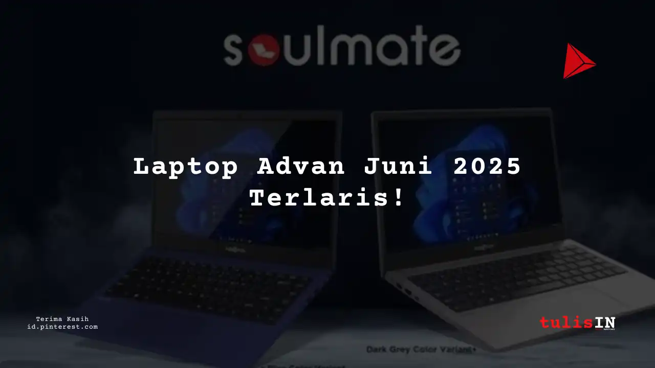 Berapa Harga Laptop ADVAN Soulmate Plus Terlaris Juni 2025?
