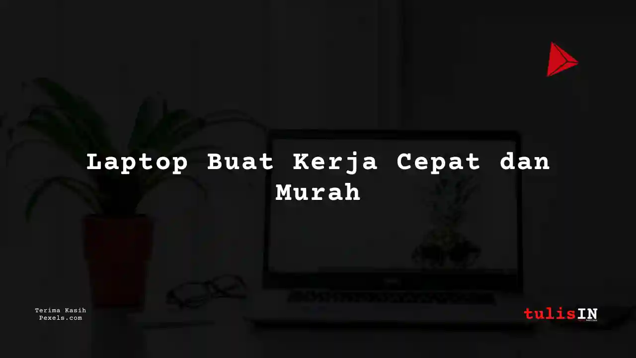 Berapa Harga Laptop Acer Travelmate P214-52 Untuk Kerja?