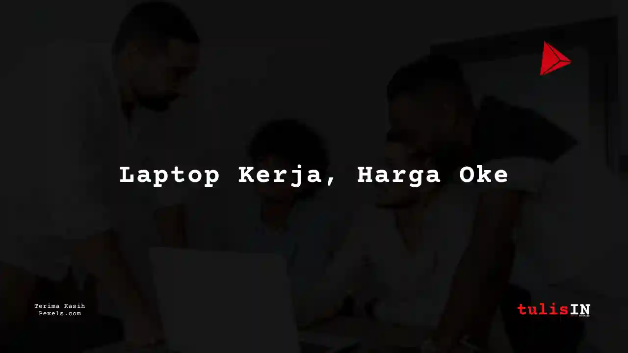 Berapa Harga Laptop Dell Latitude E7270 Untuk Kerja?