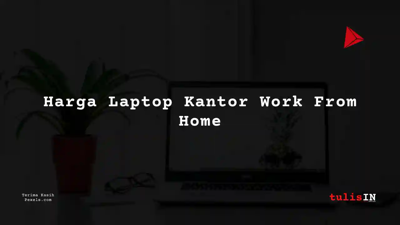 Berapa Harga Laptop Lenovo ThinkPad T480 Untuk Kerja?
