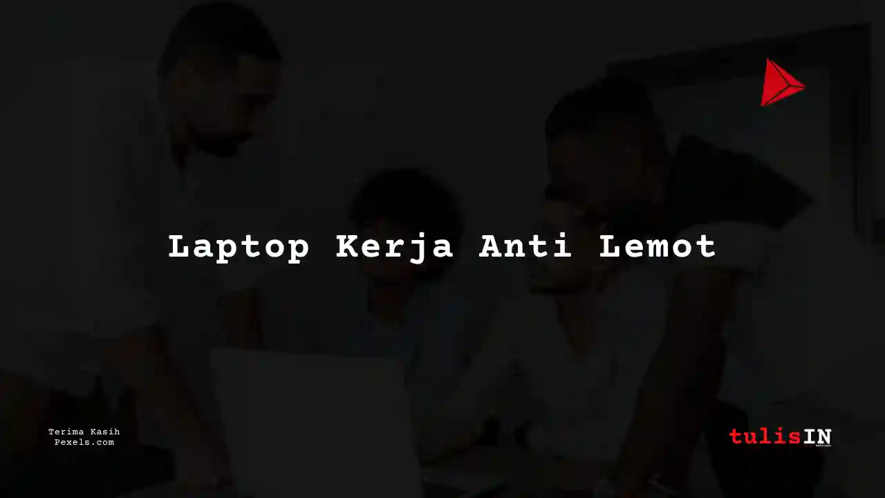 Berapa Harga Laptop Lenovo Thinkpad T460 Untuk Kerja?