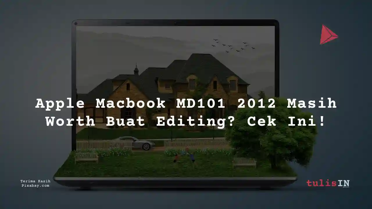 Berapa Harga Laptop Apple Macbook Pro 13 MD101 MID 2012 2 Jutaan Untuk Desain Grafis?
