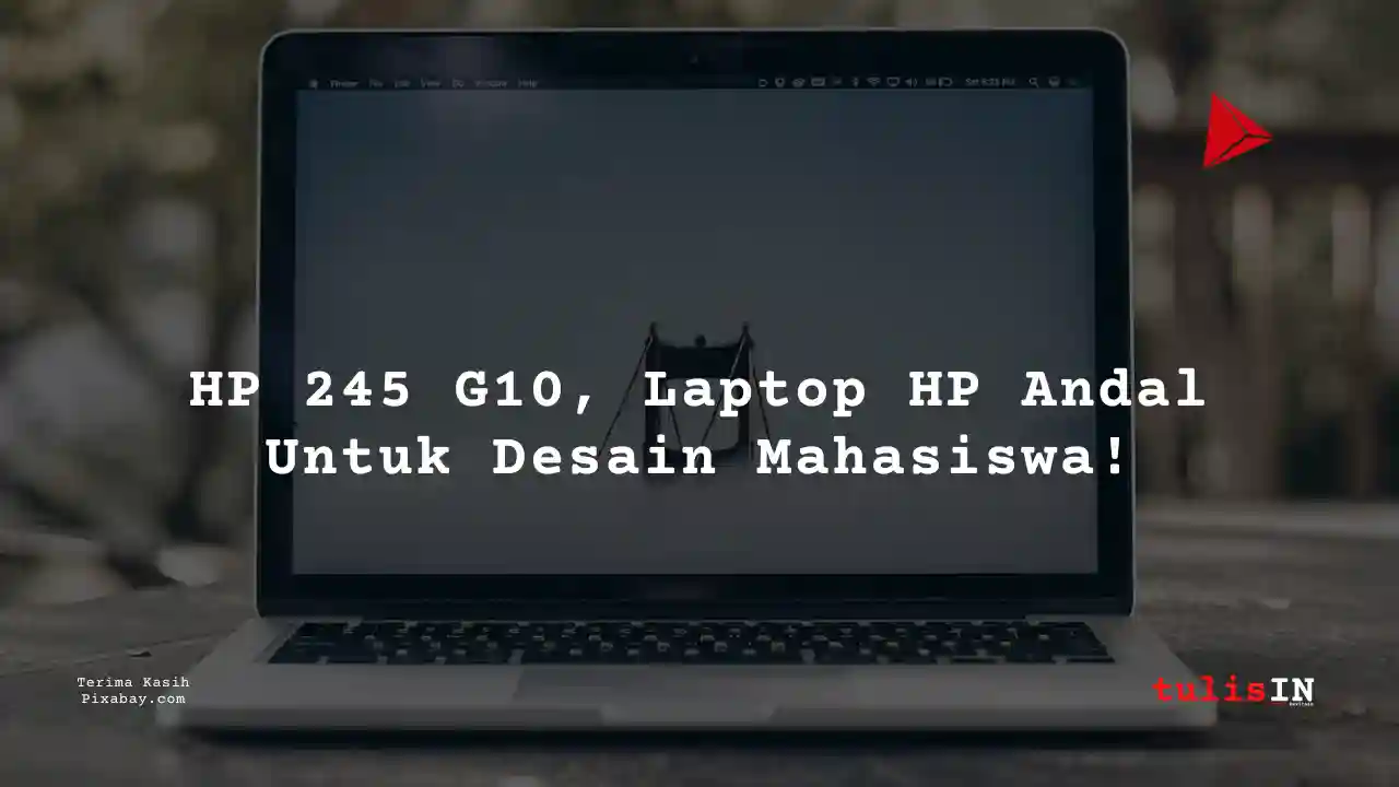 Berapa Harga Laptop HP 245 G10 5 Jutaan Untuk Desain Grafis?