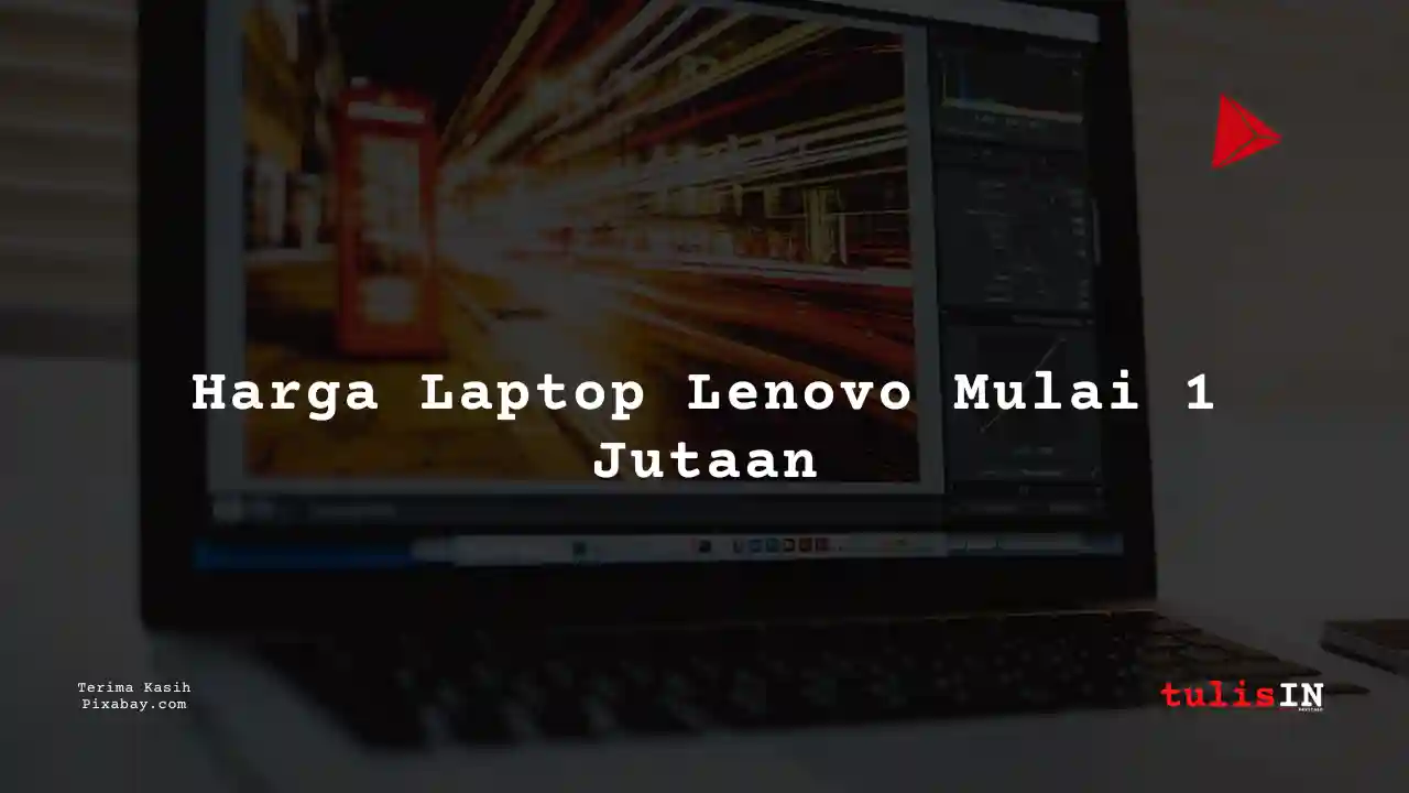 Berapa Harga Laptop Lenovo ThinkPad X1 Carbo Terlaris Juni 2025?