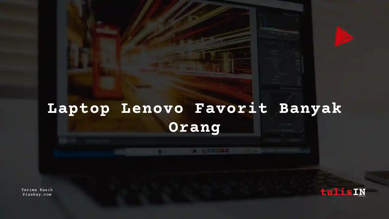 Berapa Harga Laptop Lenovo Thinkpad X230 Terlaris Juni 2025?