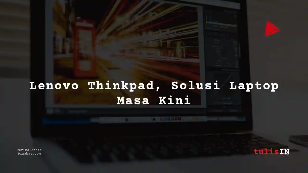 Berapa Harga Laptop Lenovo Thinkpad X250 Terlaris Juni 2025?
