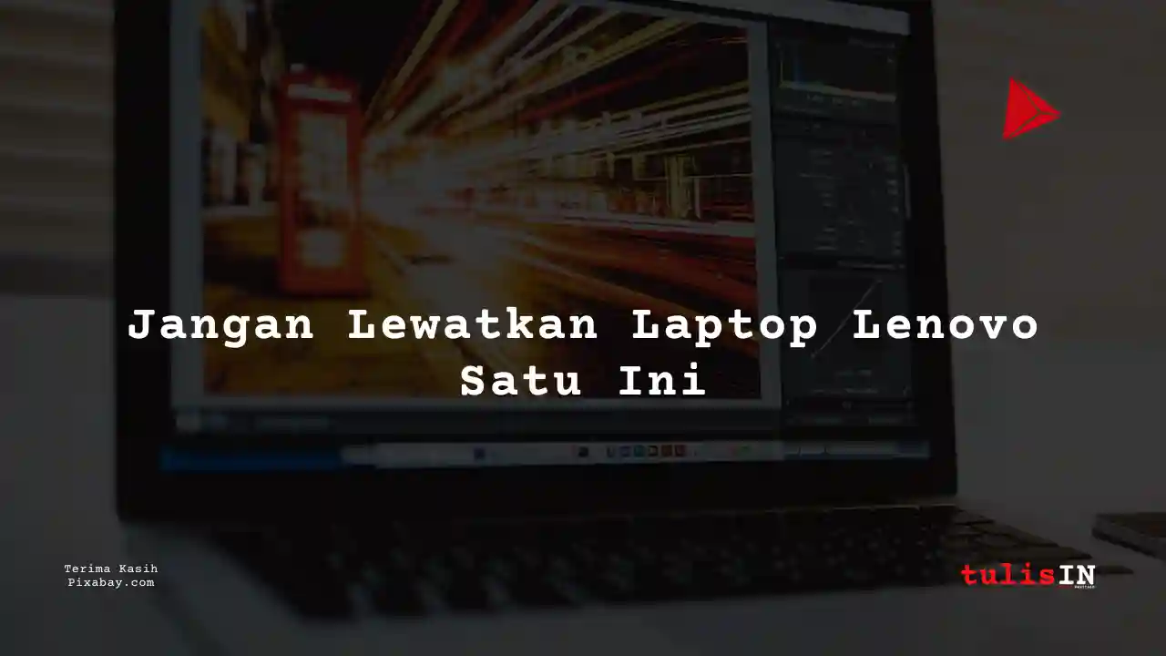 Berapa Harga Laptop Lenovo Thinkpad X260 Terlaris Juni 2025?