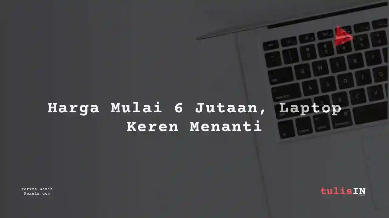 Berapa Harga Laptop MACBOOK AIR RETINA 2019 13 inch 6 Jutaan Untuk Pelajar?