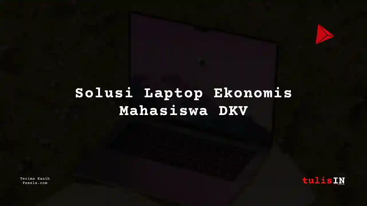 Berapa Harga Laptop ADVAN Workpro Lite i3 Untuk Mahasiswa Desain Komunikasi Visual?