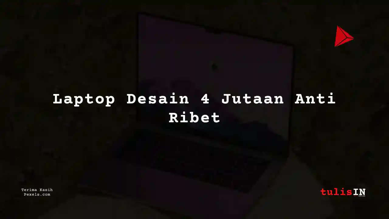 Berapa Harga Laptop AXIOO Hype 5 X3 X JKT48 Untuk Mahasiswa Desain Komunikasi Visual?